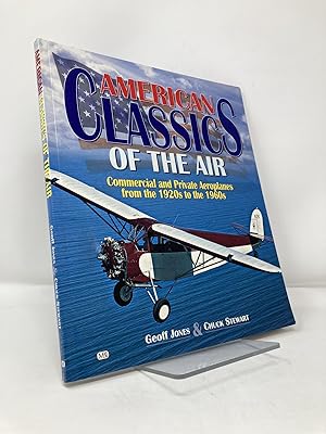 Immagine del venditore per American Classics of the Air: Commercial and Private Aeroplanes from the 1920s to the 1960s venduto da Southampton Books