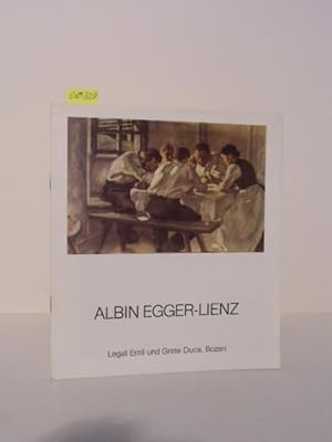 Seller image for Albin Egger-Lienz. Katalog zur Ausstellung zum 60. Todesjahr des Knstlers, Bozen 15. Dez. 1986 - 18. Jnner 1987. Legat Emil und Grete Duca. for sale by Kunstantiquariat Rolf Brehmer