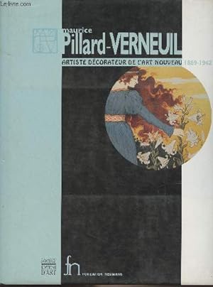 Image du vendeur pour Maurice Pillard-Verneuil, Artiste dcorateur de l'art nouveau 1869-1942 mis en vente par Le-Livre
