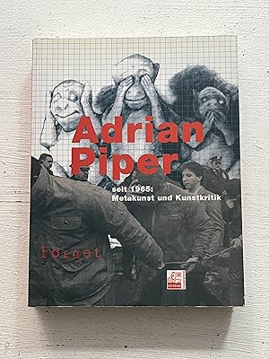 Imagen del vendedor de Adrian Piper seit 1965: Metakunst und Kunstkritik a la venta por Aeon Bookstore