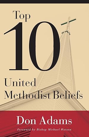 Bild des Verkufers fr Top 10 United Methodist Beliefs zum Verkauf von moluna