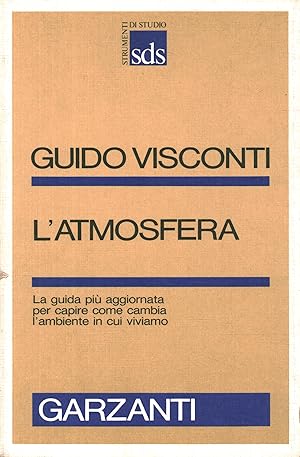 Image du vendeur pour L'atmosfera Origini, evoluzione ed effetti sul clima mis en vente par Di Mano in Mano Soc. Coop