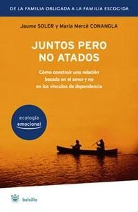 Seller image for JUNTOS PERO NO ATADOS for sale by ALZOFORA LIBROS