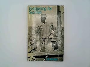 Bild des Verkufers fr Feathering for seafish zum Verkauf von Goldstone Rare Books