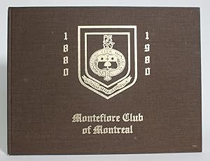 Montefiore Club of Montreal Hundredth Anniversary, 1880-1980