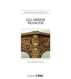 Seller image for Gli arredi francesi for sale by Di Mano in Mano Soc. Coop