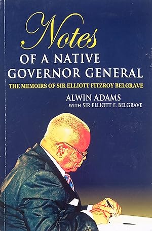 Seller image for Notes of a Native Governor General: The Memoirs of Sir Elliott Fitzroy for sale by The Book Place