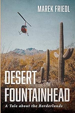 Bild des Verkufers fr Desert Fountainhead zum Verkauf von -OnTimeBooks-