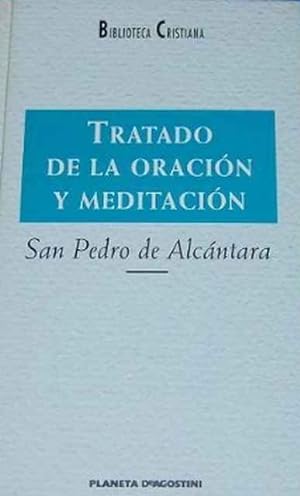 Seller image for Tratado de la oracin y meditacin for sale by SOSTIENE PEREIRA