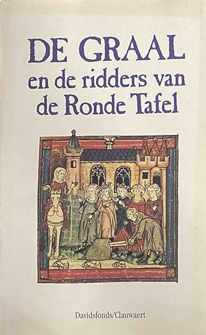 Bild des Verkufers fr De Graal en de ridders van de Ronde Tafel zum Verkauf von Antiquariaat Schot