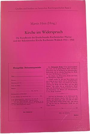 Imagen del vendedor de Kirche im Widerspruch. Die Rundbriefe des Bruderbundes Hurhessischer Pfarrer und der Bekennenden Kirche Kurhessen-Waldeck 1933-1935 (Quellen und Studien zur hessischen Kirchengeschichte, QSHK Band 2) a la venta por Antiquariaat Schot