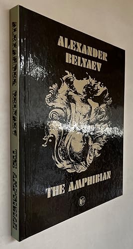 The Amphibian = Chelovek-Amfibiia; translated from the Russian by L. Kolesnikov