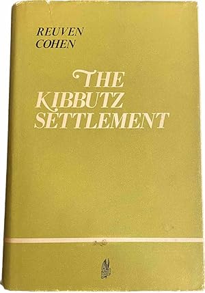 Seller image for The Kibbutz Settlement. Principles and Processes for sale by Antiquariaat Schot