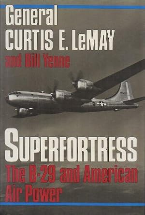 Imagen del vendedor de SUPERFORTRESS - THE STORY OF THE B-29 AND AMERICAN AIR POWER a la venta por Librera Raimundo