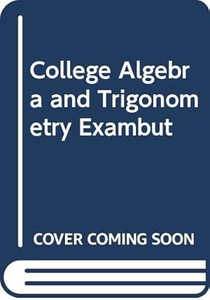 Seller image for College algebra and trigonometry (College algebra and trigonometry series) for sale by -OnTimeBooks-