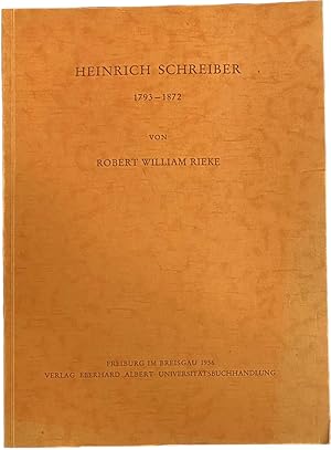 Image du vendeur pour Heinrich Schreiber 1793-1872 mis en vente par Antiquariaat Schot