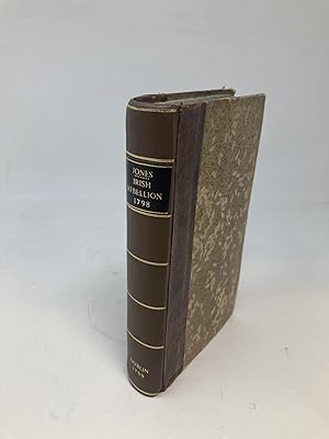 Bild des Verkufers fr AN IMPARTIAL NARRATIVE OF THE MOST IMPORTANT ENGAGEMENTS WHICH TOOK PLACE BETWEEN HIS MAJESTY'S FORCES AND THE REBELS, DURING THE IRISH REBELLION, 1798. INCLUDING VERY INTERESTING INFORMATION NOT BEFORE MADE PUBLIC. CAREFULLY COLLECTED FROM AUTHENTIC LETTERS zum Verkauf von Aardvark Rare Books, ABAA