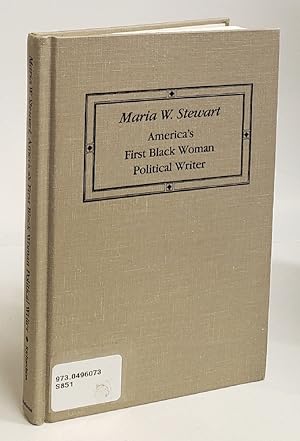 Seller image for Maria W. Stewart: America's First Black Woman Political Writer : Essays and Speeches (Blacks in the Diaspora) for sale by Queen City Books