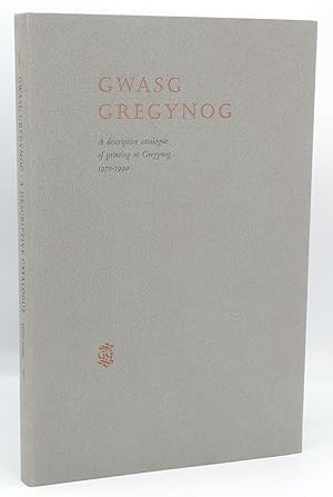 Seller image for Gwasg Gregynog: A Descriptive Catalogue of Printing at Gregynog 1970-1990 for sale by Besleys Books  PBFA