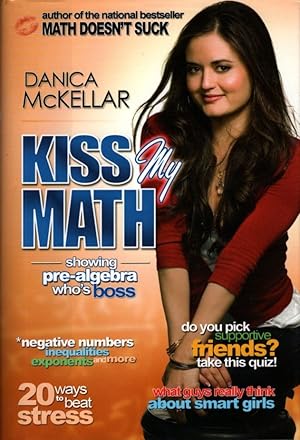 Kiss My Math: Showing Pre-Algebra Who's Boss