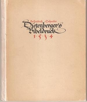 D. Johan Dietenberger's Bibeldruck - Mainz 1534. Im Jahre der Gutenberg-Feier 1900