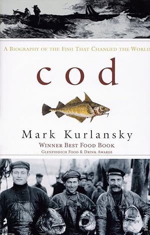 Seller image for Cod : A Biography of the Fish That Changed the World for sale by The Anthropologists Closet
