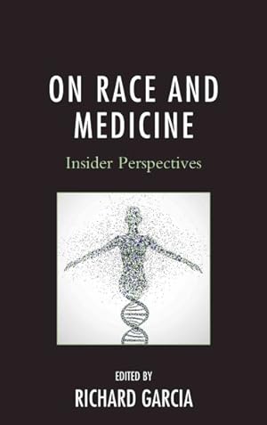 Seller image for On Race and Medicine : Insider Perspectives for sale by GreatBookPricesUK