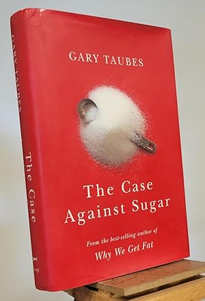 Imagen del vendedor de The Case Against Sugar a la venta por Henniker Book Farm and Gifts