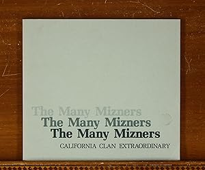Immagine del venditore per The Many Mizners, California Clan Extraordinary. Exhibition Catalog, The Oakland Museum, 1978 venduto da grinninglion