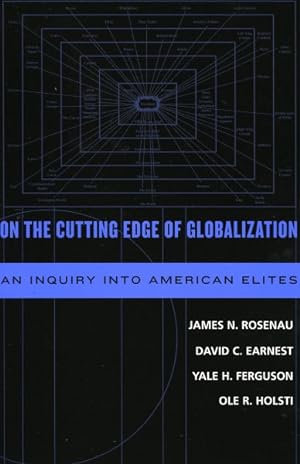 Imagen del vendedor de On The Cutting Edge Of Globalization : An Inquiry Into American Elites a la venta por GreatBookPricesUK