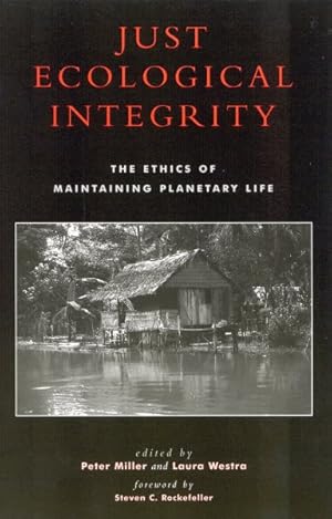 Seller image for Just Ecological Integrity : The Ethics of Maintaining Planetary Life for sale by GreatBookPricesUK