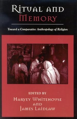 Bild des Verkufers fr Ritual and Memory : Towards a Comparative Anthropology of Religion zum Verkauf von GreatBookPricesUK