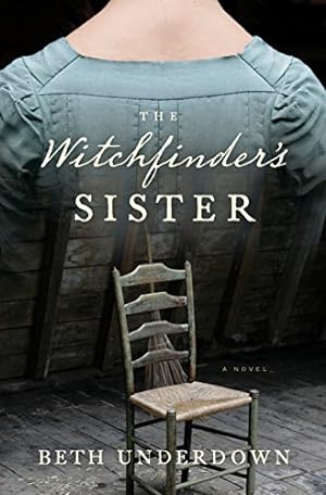 Seller image for The Witchfinder's Sister: A Novel for sale by Reliant Bookstore