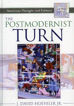 Seller image for Postmodernist Turn : American Thought And Culture In The 1970's for sale by GreatBookPricesUK