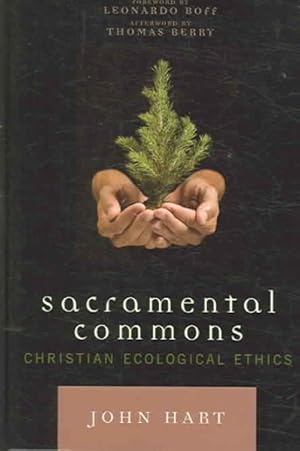 Bild des Verkufers fr Sacramental Commons : Christian Ecological Ethics zum Verkauf von GreatBookPricesUK