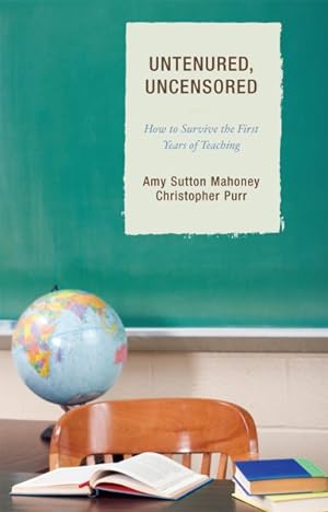 Seller image for Untenured, Uncensored : How to Surive the First Years of Teaching for sale by GreatBookPricesUK