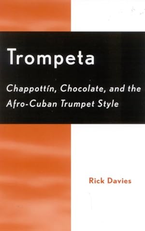 Imagen del vendedor de Trompeta : Chappott'n, Chocolate, and Afro-cuban Trumpet Style a la venta por GreatBookPricesUK