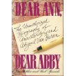 Bild des Verkufers fr Dear Ann, Dear Abby: The Unauthorized Biography of Ann Landers and Abigail Van Buren zum Verkauf von Reliant Bookstore