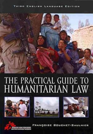 Seller image for Practical Guide to Humanitarian Law : Third English Language Edition for sale by GreatBookPricesUK