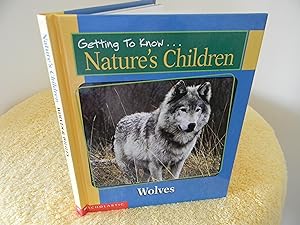 Bild des Verkäufers für Getting to Know Nature's Children: Wolves and Whales zum Verkauf von Hall's Well Books