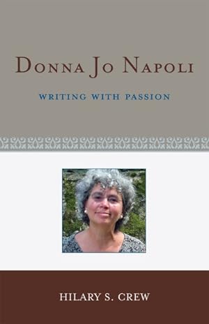 Imagen del vendedor de Donna Jo Napoli : Writing With Passion a la venta por GreatBookPricesUK