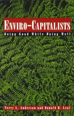 Seller image for Enviro-Capitalists : Doing Good While Doing Well for sale by GreatBookPricesUK