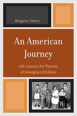 Bild des Verkufers fr American Journey : Life Lessons for Parents of Immigrant Children zum Verkauf von GreatBookPricesUK