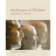 Seller image for Archetypes of Wisdom : An Introduction to Philosophy for sale by eCampus