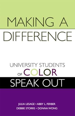 Imagen del vendedor de Making a Difference : University Students of Color Speak Out a la venta por GreatBookPricesUK