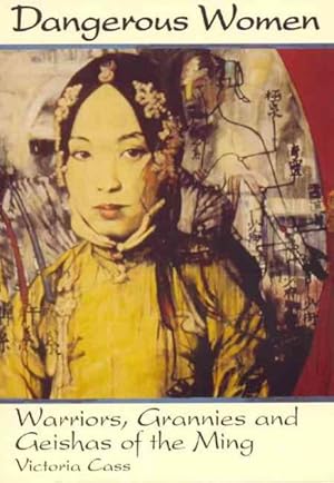 Immagine del venditore per Dangerous Women : Warriors, Grannies, and Geishas of the Ming venduto da GreatBookPricesUK