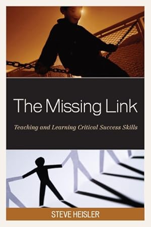 Seller image for Missing Link : Teaching and Learning Critical Success Skills for sale by GreatBookPricesUK