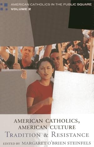 Image du vendeur pour American Catholics, American Culture : Tradition and Resistance mis en vente par GreatBookPricesUK