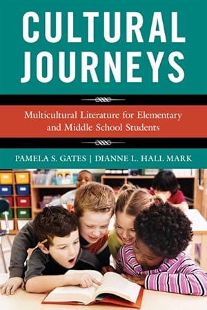 Image du vendeur pour Cultural Journeys : Multicultural Literature for Elementary and Middle School Students mis en vente par GreatBookPricesUK