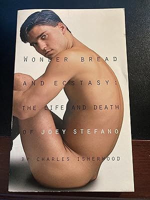 Wonder Bread and Ecstasy: The Life and Death of Joey Stefano, First Edition, First Printing